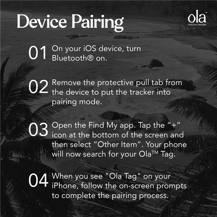 
                    
                      Device Pairing for Ola? Tracker
                    
                  
