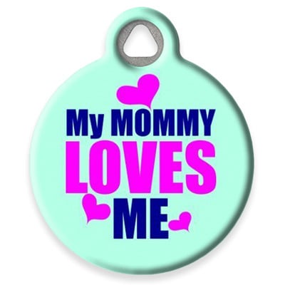 LupinePet My Mommy Loves Me Pet ID Tag by Dog Tag Art